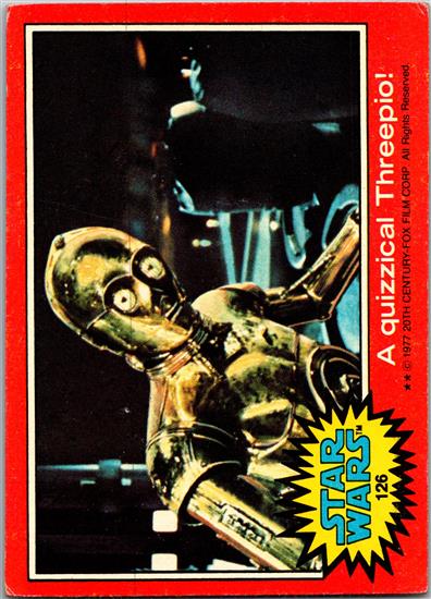 126 A Quizzical Threepio!