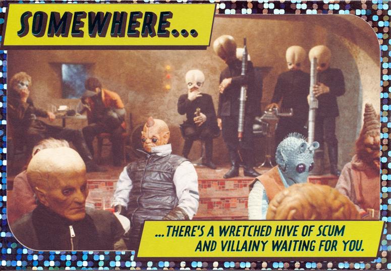 ''Somewhere ... There's a wretched hive of scum and villainy waiting for you.'' / ''We'll see you there! Happy Birthday!''