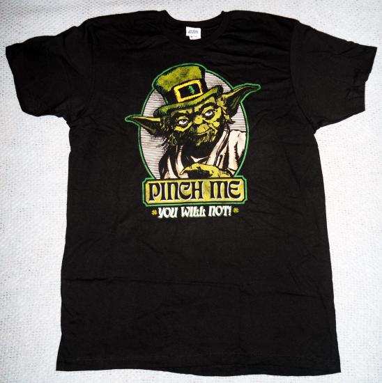 St. Patrick's Day - Yoda - Pinch Me You Will Not